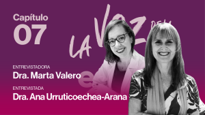 Capítulo 7 : Dra. Marta Valero y la Dra. Ana Urruticoechea-Arana